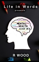 Mental Health and Me 183808438X Book Cover