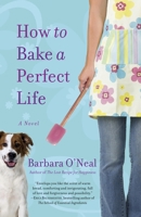 How to Bake a Perfect Life 0553386778 Book Cover