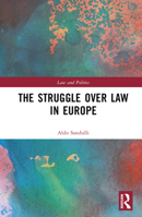 The Struggle over Law in Europe (Law and Politics) 1032295473 Book Cover
