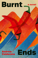 Burnt Ends: A Novel 1771514892 Book Cover