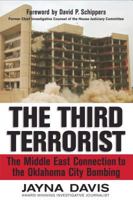 The Third Terrorist: The Middle East Connection to the Oklahoma City Bombing 0785261036 Book Cover