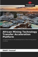 African Mining Technology Transfer Acceleration Platform 6205733684 Book Cover