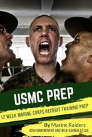 12 Week Marine Corps Recruit Training Prep 1978382820 Book Cover