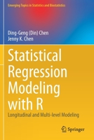 Statistical Regression Modeling with R: Longitudinal and Multi-level Modeling 3030675858 Book Cover