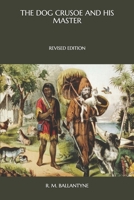 The Dog Crusoe And His Master 9357277366 Book Cover
