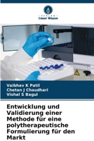 Entwicklung und Validierung einer Methode für eine polytherapeutische Formulierung für den Markt (German Edition) 6208318343 Book Cover