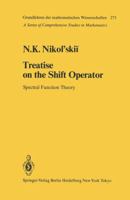 Treatise On The Shift Operator: Spectral Function Theory 3642701531 Book Cover