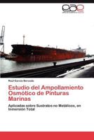 Estudio del Ampollamiento Osmotico de Pinturas Marinas 3845481447 Book Cover