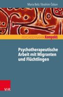 Psychotherapeutische Arbeit Mit Migranten Und Fluchtlingen 3525405782 Book Cover