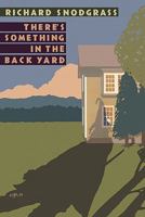 There's Something in the Back Yard 0670828211 Book Cover