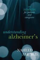 Understanding Alzheimer's: An Introduction for Patients and Caregivers 1442217537 Book Cover
