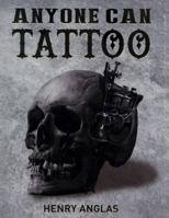 Anyone Can Tattoo 9874146249 Book Cover