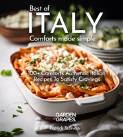 Italian Comfort Cookbook: 100+ Home Cook Favorites Authentic Italian, Picture included B0CVG49Y9N Book Cover