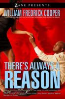There's Always a Reason 1593091117 Book Cover