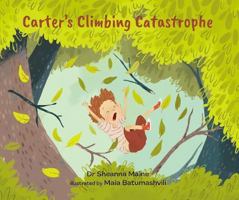 Carter's Climbing Catastrophe 1800360800 Book Cover