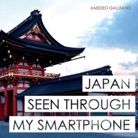 Japan Seen Through My Smartphone 1801579520 Book Cover