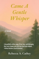 Came a Gentle Whisper: A Novel B0FNKD854T Book Cover