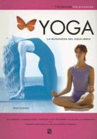 Yoga : La busqueda del equilibrio / Yoga : The Search oro Balance: La busqueda del equilibrio 8466209255 Book Cover