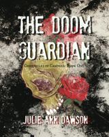 The Doom Guardian: Chronicles of Cambrea: Book One 1732248931 Book Cover