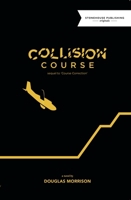 Collision Course 1988754194 Book Cover