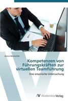 Kompetenzen Von Fuhrungskraften Zur Virtuellen Teamfuhrung 3639386817 Book Cover