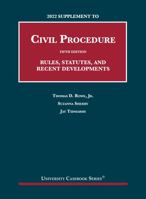 2022 Supplement to Civil Procedure, 5th, Rules, Statutes, and Recent Developments 1636599478 Book Cover