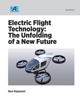 Electric Flight Technology: The Unfolding of a New Future 0768084695 Book Cover