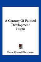 A Century Of Political Development 1120111196 Book Cover