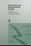 Timescales and Environmental Change 0415132533 Book Cover
