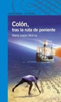 Colón, tras la ruta de Poniente 8420469971 Book Cover