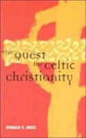 The Quest For Celtic Christianity 1871828511 Book Cover