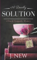 A Deadly Solution B09RPGW2BV Book Cover