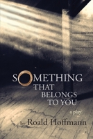 Something That Belongs to You 1939929318 Book Cover