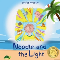 Noodle and the Light 1067660208 Book Cover