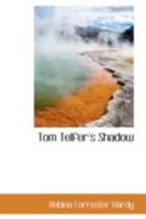 Tom Telfer's Shadow 0469203579 Book Cover