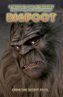 Everything The Government Wants You To Know About Bigfoot: From The Secret Files.. 1440479828 Book Cover