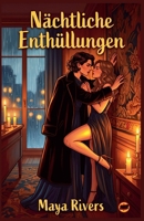 Nächtliche Enthüllungen (German Edition) B0H6NR17Z2 Book Cover