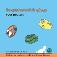 De gesteentekringloop voor peuters: The Rock Cycle for Toddlers (Dutch Edition) (De Aarde voor Peuters) B0GPN2RS82 Book Cover