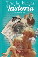 Tras las huellas de tu historia B0CD13PK81 Book Cover
