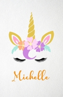 Michelle A5 Lined Notebook 110 Pages: Funny Blank Journal For Lovely Magical Unicorn Face Dream Family First Name Middle Last Surname. Unique Student Teacher Scrapbook/ Composition Great For Home Scho 1706403984 Book Cover