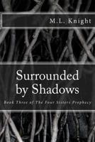 Surrounded by Shadows 1545273049 Book Cover