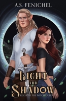Light and Shadow (Reign of the Witch Queen) B0DVDPZ3L5 Book Cover
