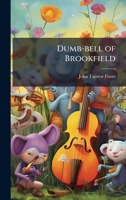 Dumb-bell of Brookfield 1025214927 Book Cover