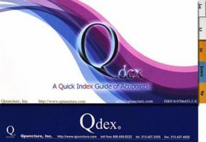 Qdex: A Quick Index Guide of Acupoints 097064552X Book Cover