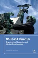 NATO and Terrorism: Organizational Expansion and Mission Transformation 1441129766 Book Cover