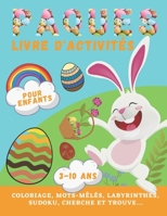 Livre d'Activités Joyeuses Pâques Pour Enfants: + de 70 Jeux pour les 3-10 ans | Coloriage, Mots-Mêlés, Labyrinthes, Enigmes, SUDOKU, Cherche et Trouve | Cadeau pour enfants , Grand format B09TDSCG78 Book Cover