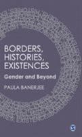 Borders, Histories, Existences: Gender and Beyond 8132102266 Book Cover