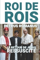 Roi de Rois: Le retour de Jésus ressuscité B0DDC3DF2R Book Cover