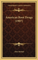 American Root Drugs (Classic Reprint) 1166429725 Book Cover