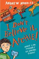 I Don't Believe It, Archie! 0307981592 Book Cover